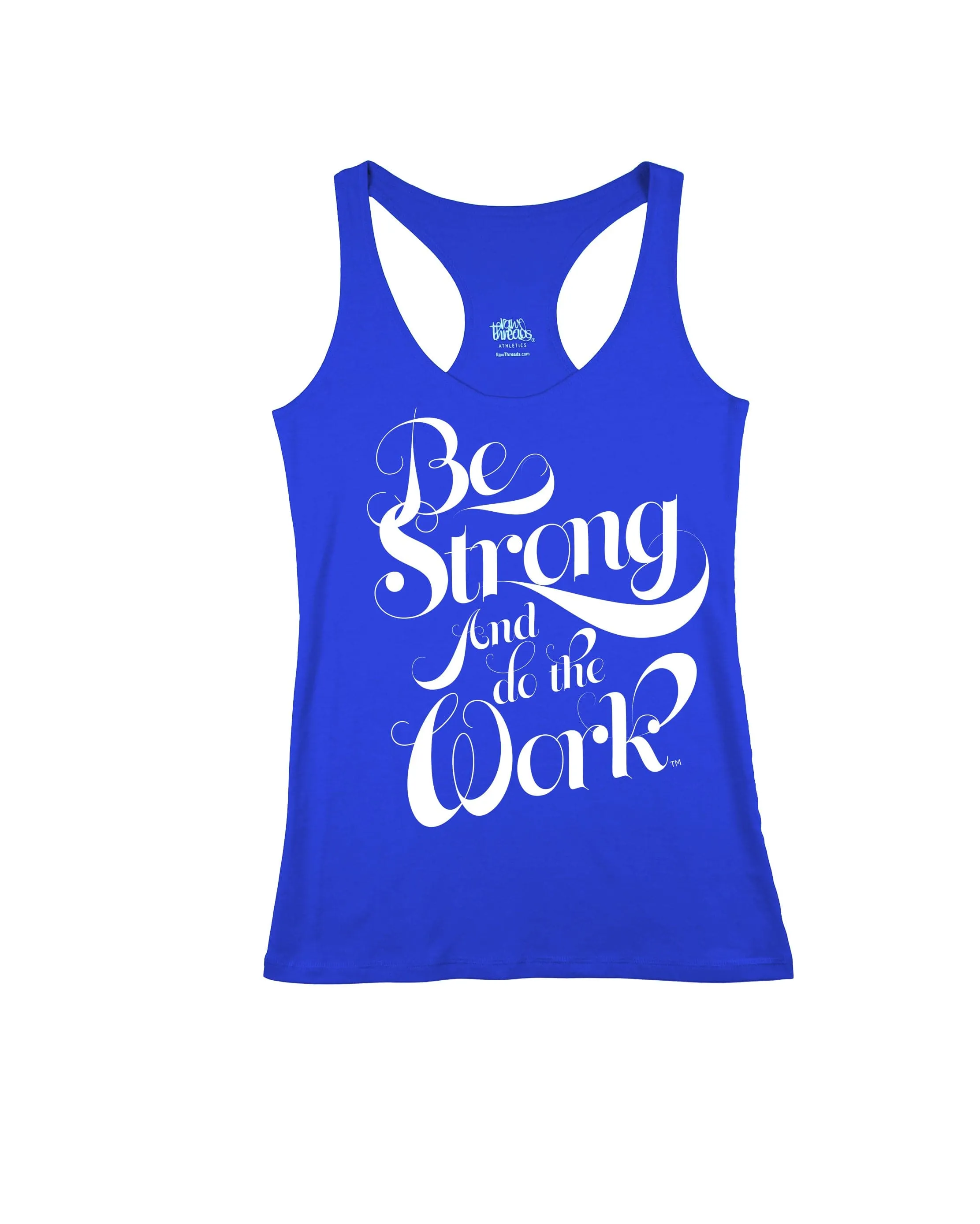 Be Strong and Do the Work