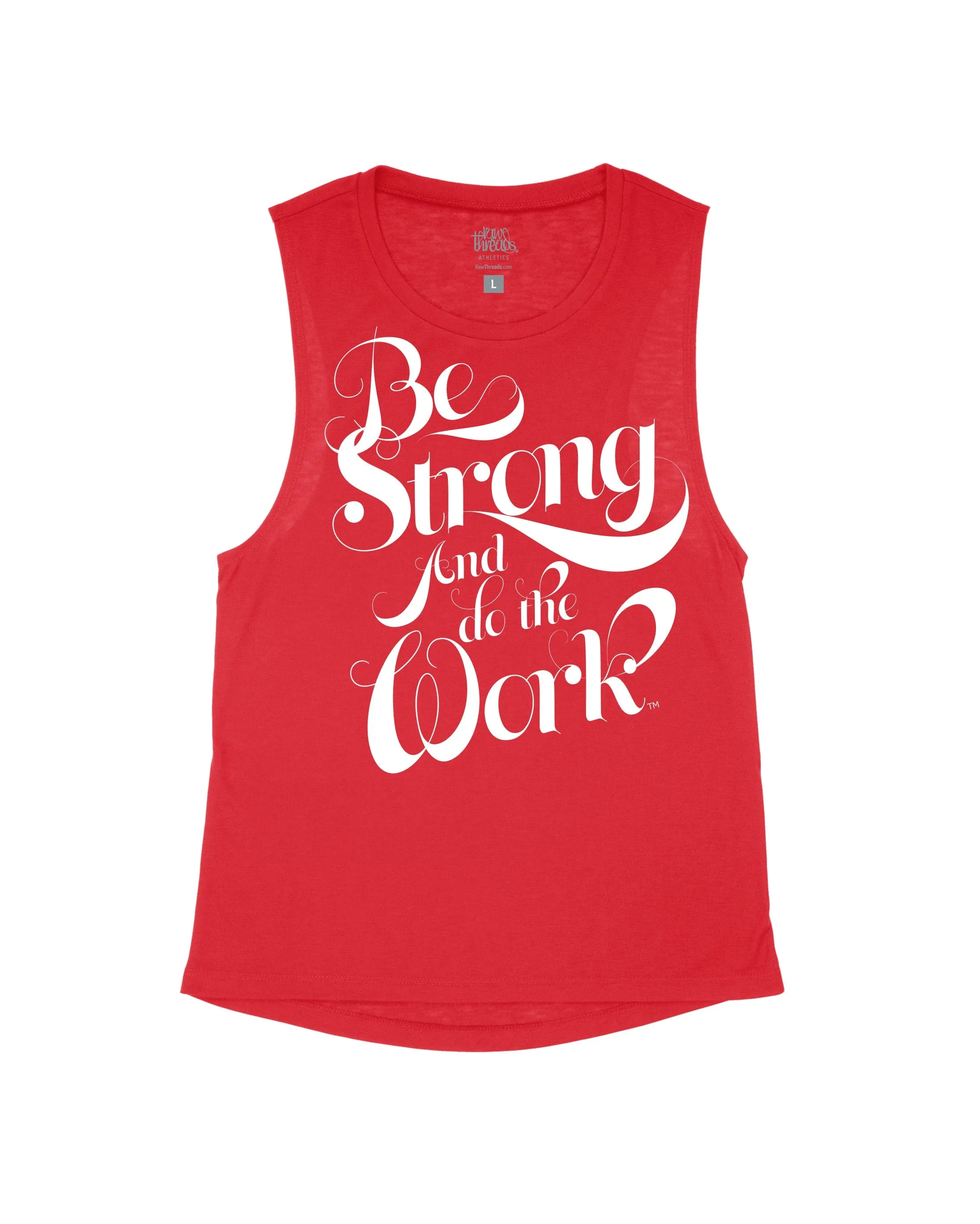 Be Strong and Do the Work