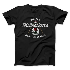 Big Ern McCracken's Bowling School Funny Movie Men/Unisex T-Shirt