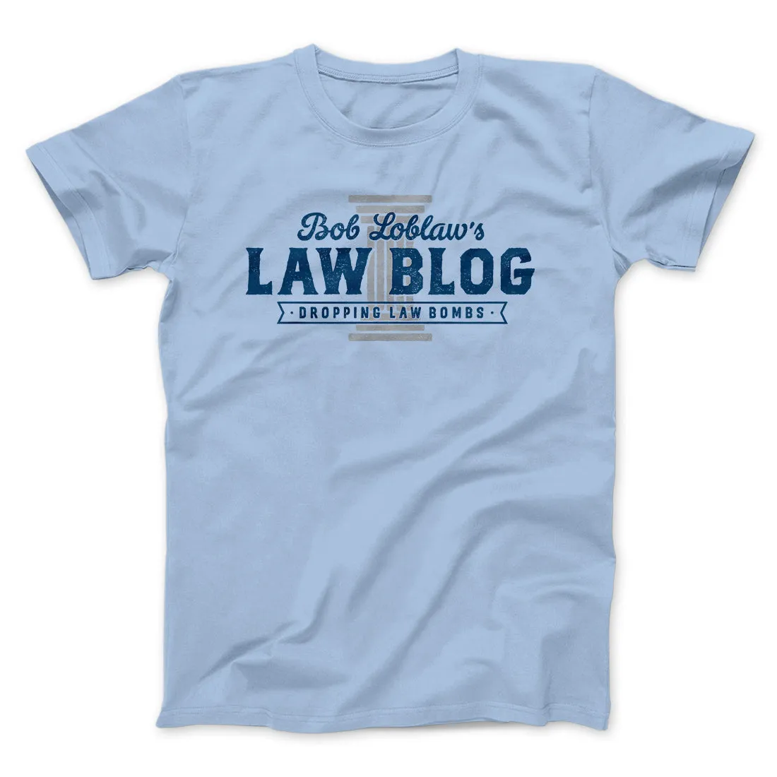 Bob Loblaw's Law Blog Men/Unisex T-Shirt