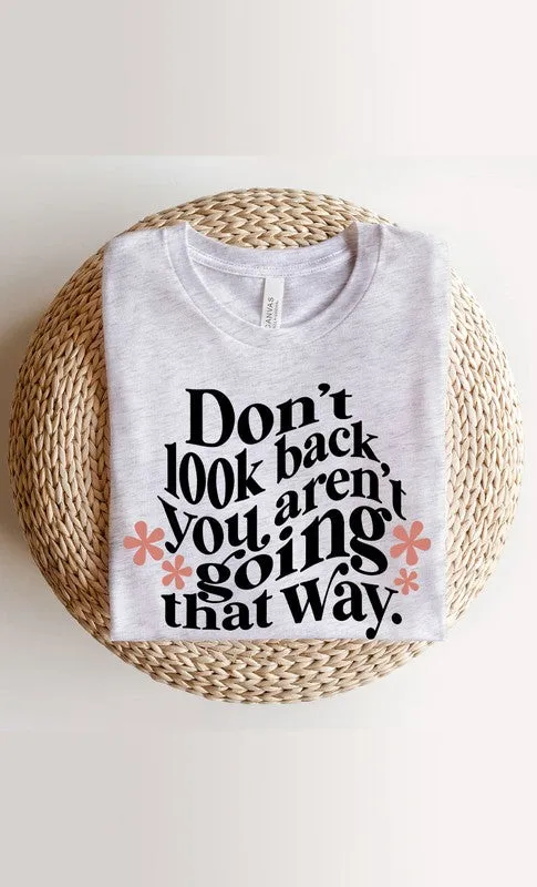 Do not Look Back You Are Not Going That Way PLUS