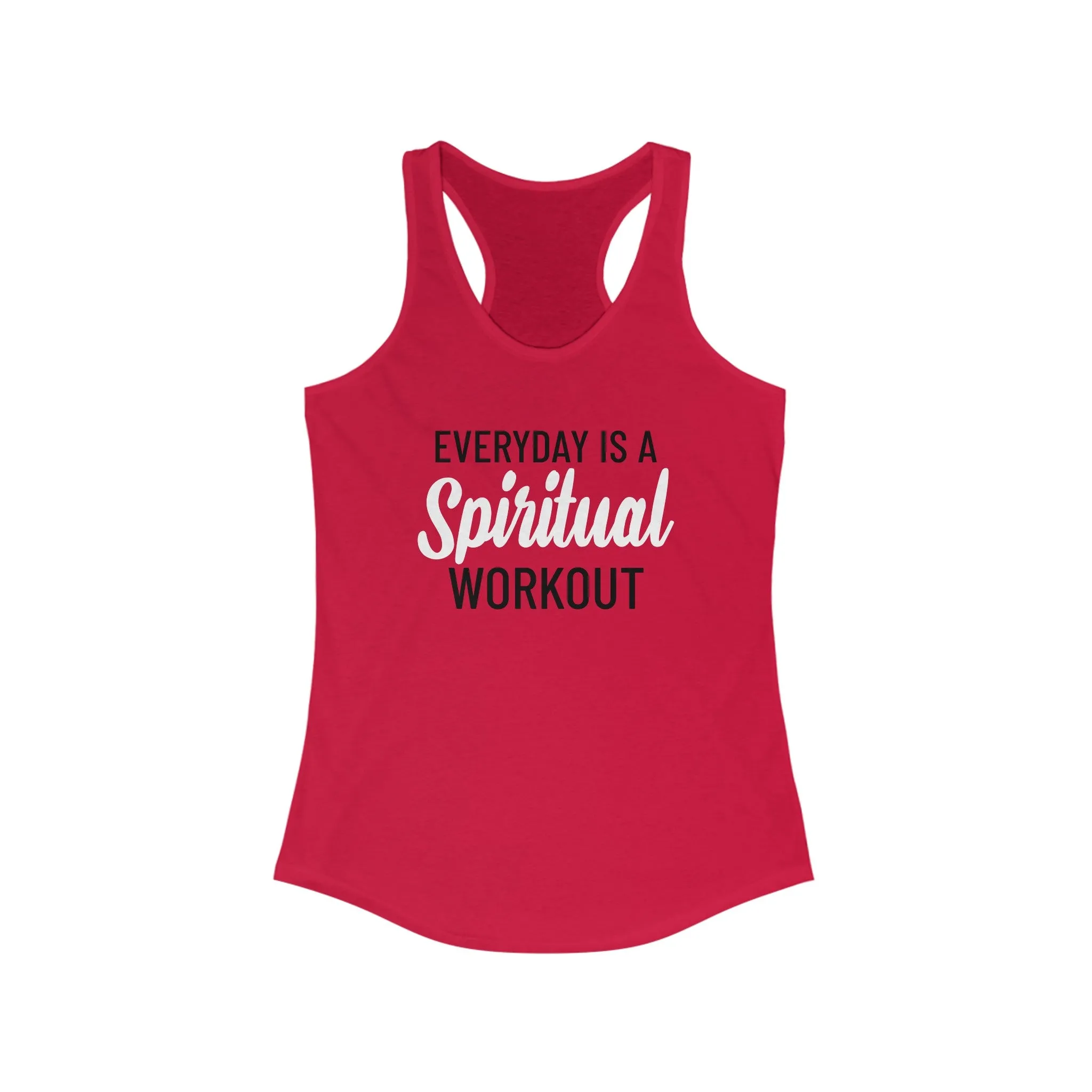 Everyday Is A Spiritual Workout - Racerback Tank