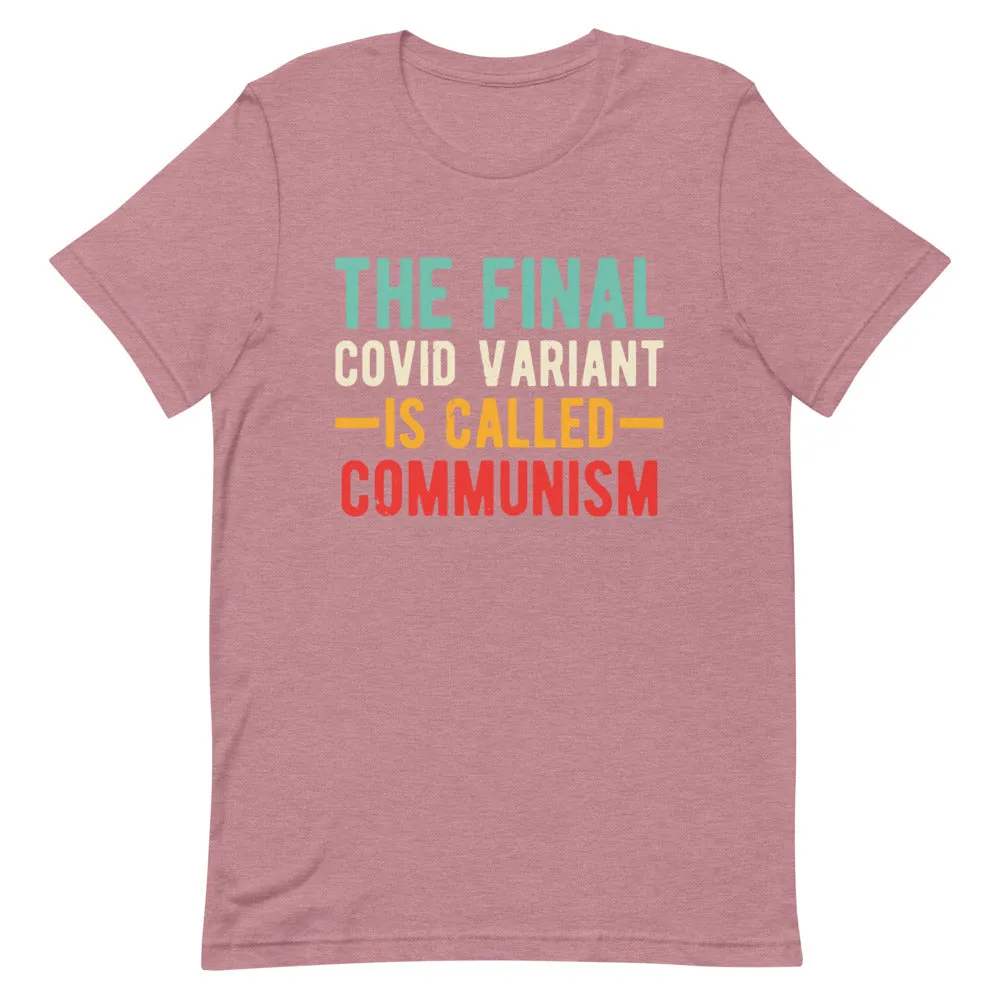 Final variant is Communism Short-Sleeve Unisex T-Shirt