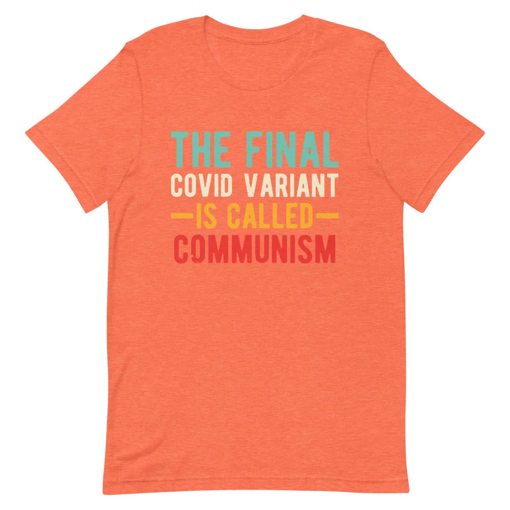 Final variant is Communism Short-Sleeve Unisex T-Shirt