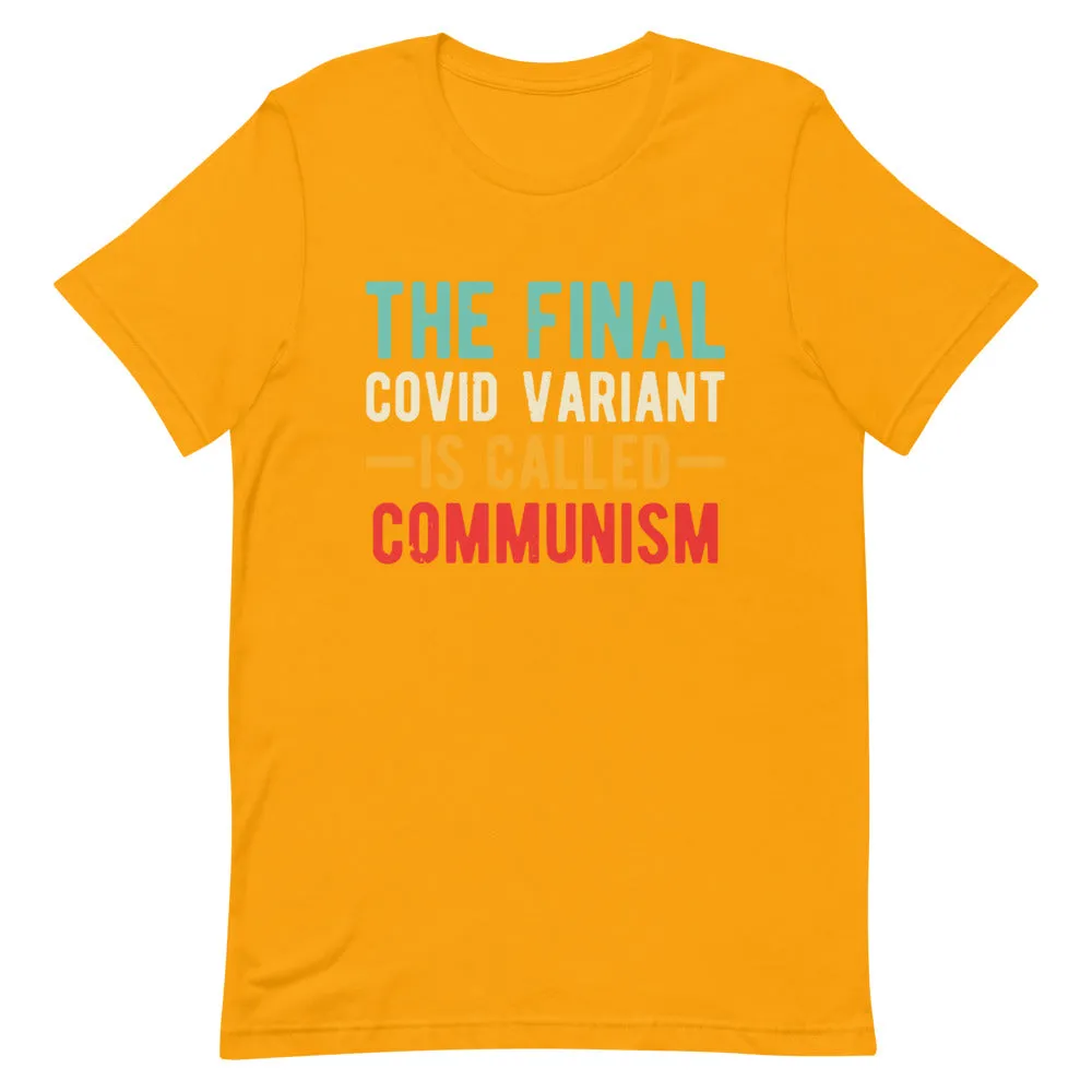 Final variant is Communism Short-Sleeve Unisex T-Shirt