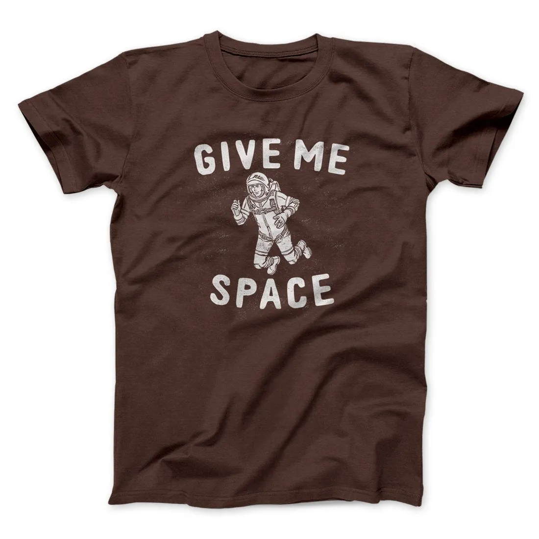 Give Me Space Men/Unisex T-Shirt