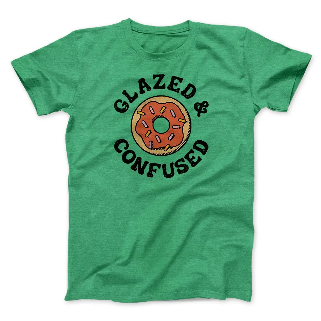 Glazed & Confused Men/Unisex T-Shirt