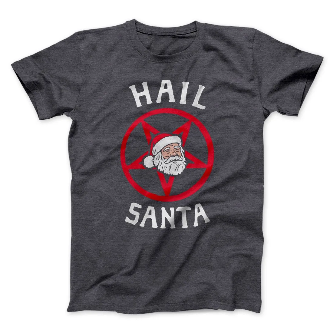 Hail Santa Men/Unisex T-Shirt
