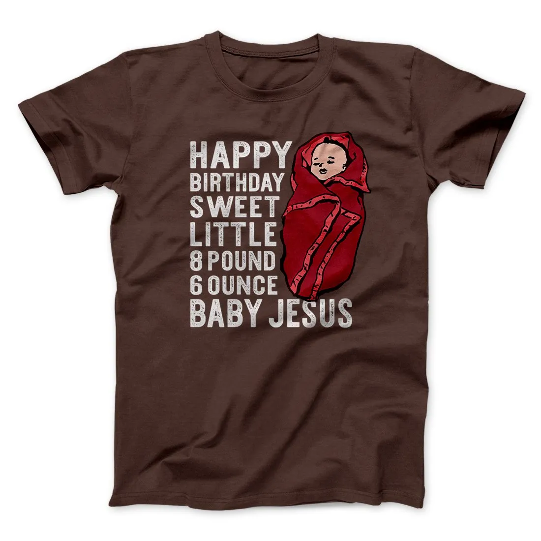 Happy Birthday Baby Jesus Men/Unisex T-Shirt