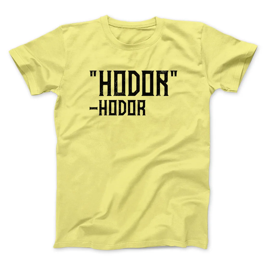 Hodor Men/Unisex T-Shirt