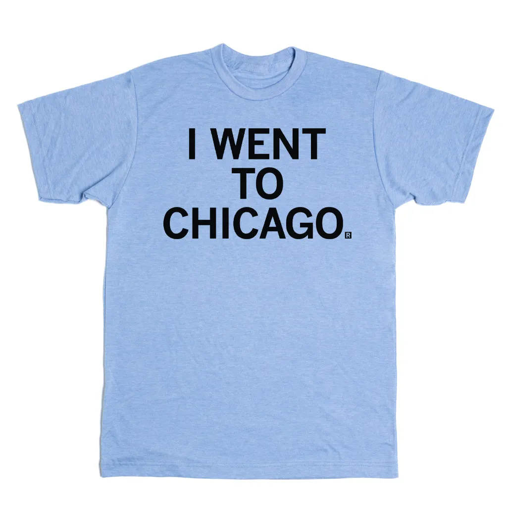 I Went To Chicago