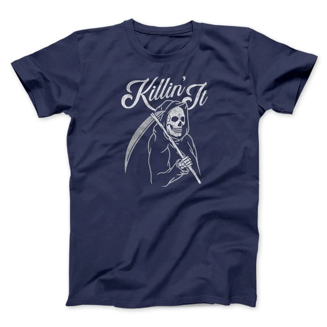 Killin' It Men/Unisex T-Shirt