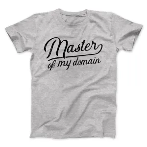 Master of My Domain Men/Unisex T-Shirt