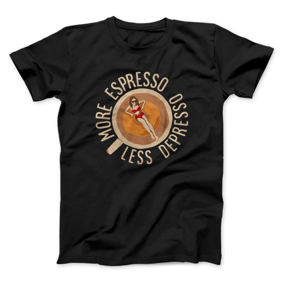 More Espresso Less Depresso Men/Unisex T-Shirt