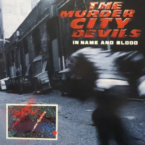 MURDER CITY DEVILS 'In Name & Blood' LP