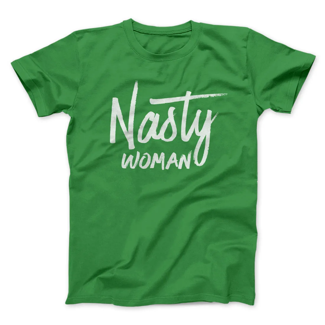 Nasty Woman Men/Unisex T-Shirt