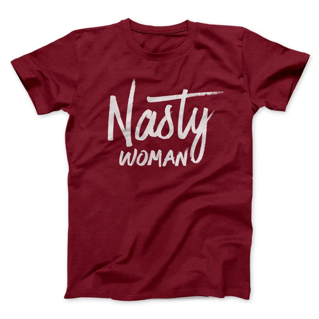 Nasty Woman Men/Unisex T-Shirt