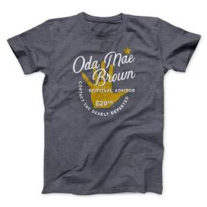 Oda Mae Brown Spiritual Advisor Funny Movie Men/Unisex T-Shirt