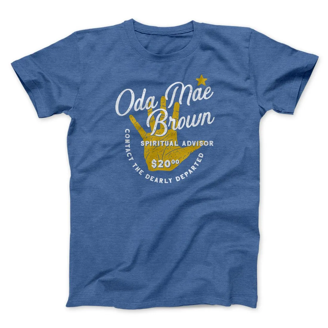 Oda Mae Brown Spiritual Advisor Funny Movie Men/Unisex T-Shirt
