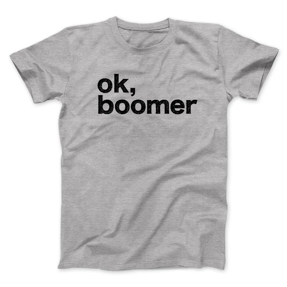 OK, Boomer Men/Unisex T-Shirt