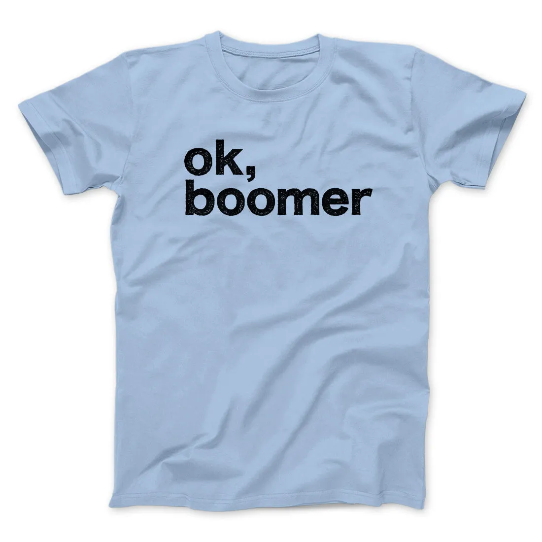 OK, Boomer Men/Unisex T-Shirt