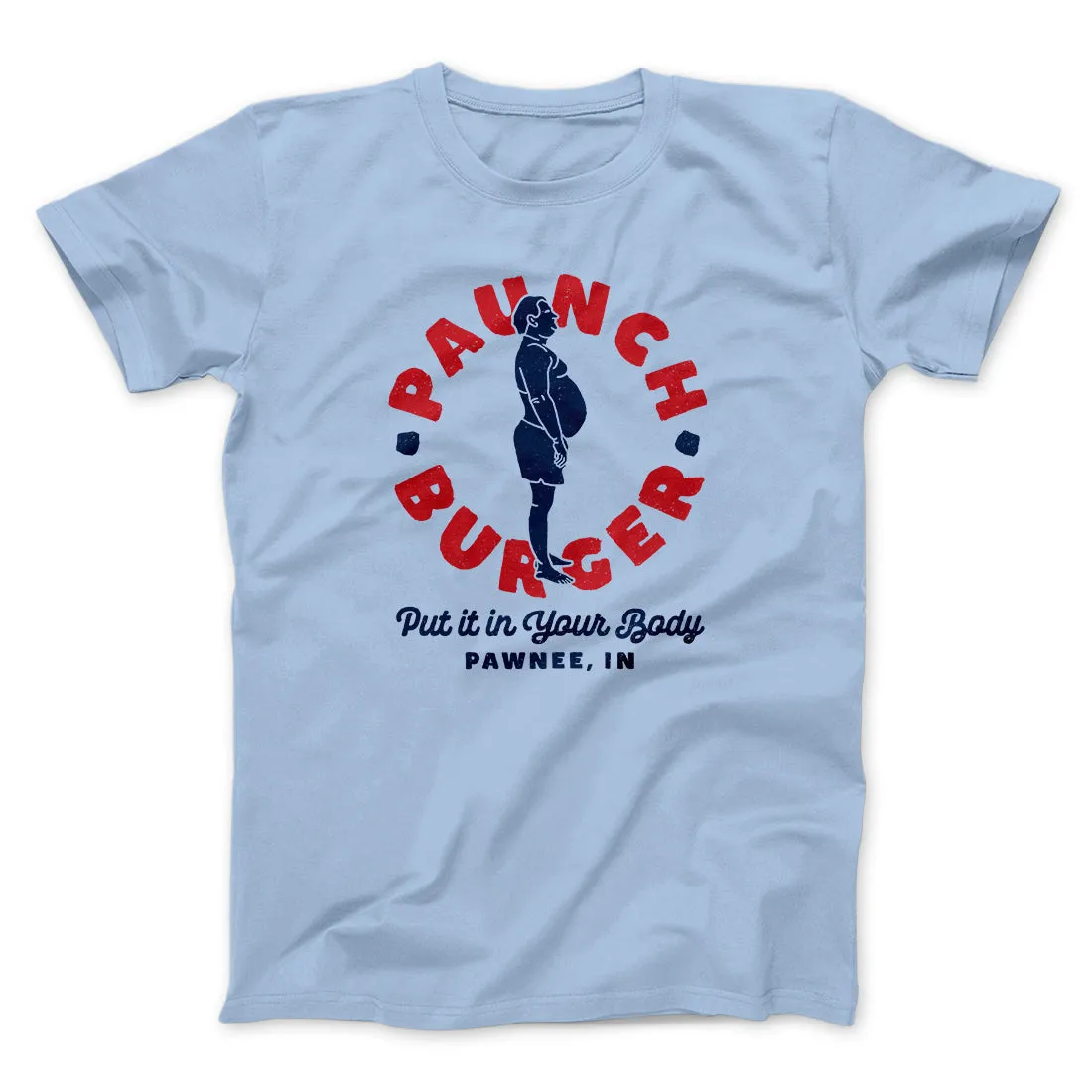 Paunch Burger Men/Unisex T-Shirt