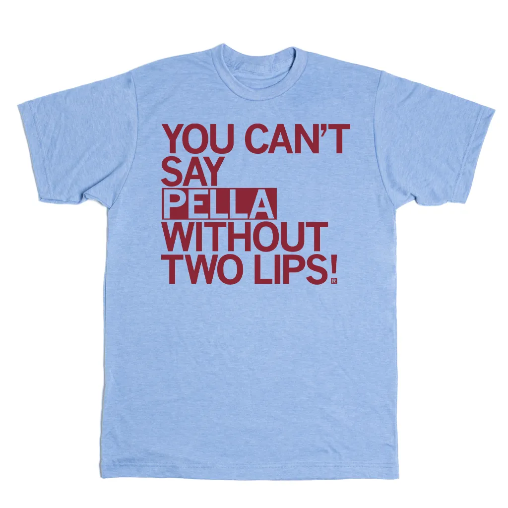 Pella: Two Lips (R)