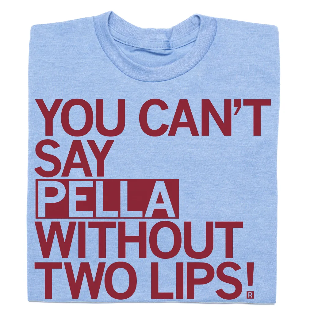 Pella: Two Lips (R)