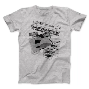 Sandworm Problem Increases Men/Unisex T-Shirt