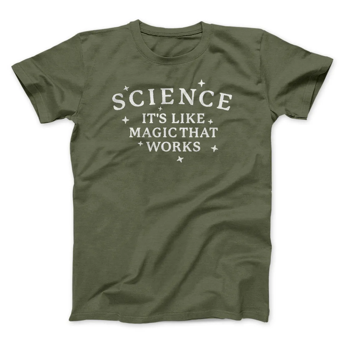Science: It's Like Magic That Works Men/Unisex T-Shirt