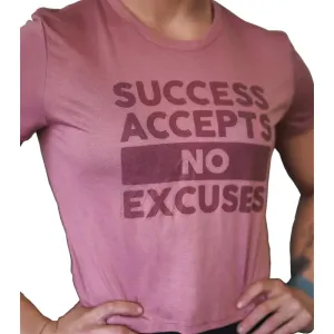 Success Accepts No Excuses Crop Top