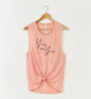 Yes or Yes Muscle Tank